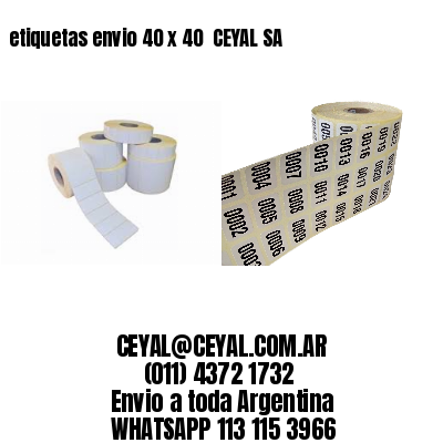 etiquetas envio 40 x 40  CEYAL SA