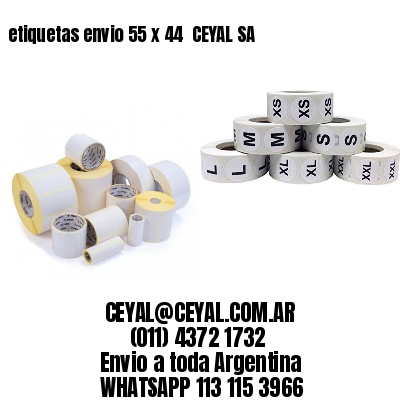 etiquetas envio 55 x 44  CEYAL SA
