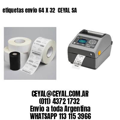 etiquetas envio 64 X 32  CEYAL SA