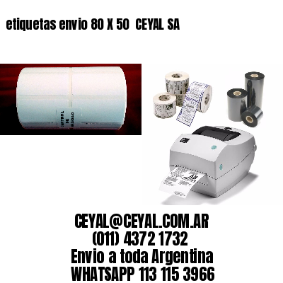 etiquetas envio 80 X 50  CEYAL SA