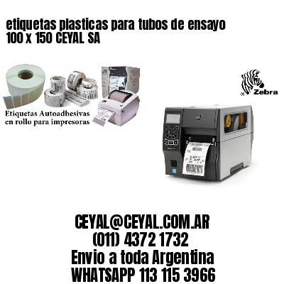 etiquetas plasticas para tubos de ensayo 100 x 150 CEYAL SA