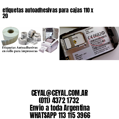 etiquetas autoadhesivas para cajas 110 x 20