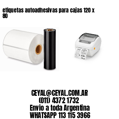 etiquetas autoadhesivas para cajas 120 x 80