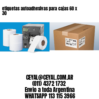 etiquetas autoadhesivas para cajas 60 x 30