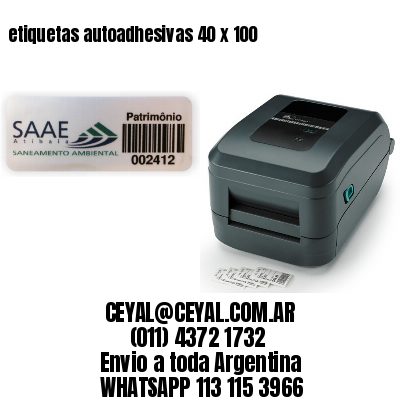 etiquetas autoadhesivas 40 x 100