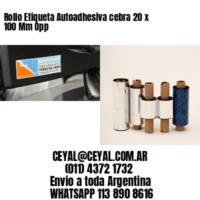 Rollo Etiqueta Autoadhesiva cebra 20 x 100 Mm Opp
