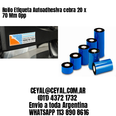 Rollo Etiqueta Autoadhesiva cebra 20 x 70 Mm Opp