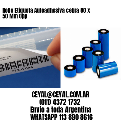 Rollo Etiqueta Autoadhesiva cebra 80 x 50 Mm Opp