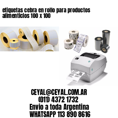 etiquetas cebra en rollo para productos alimenticios 100 x 100