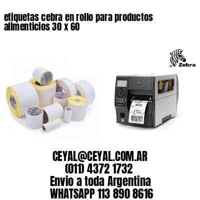 etiquetas cebra en rollo para productos alimenticios 30 x 60