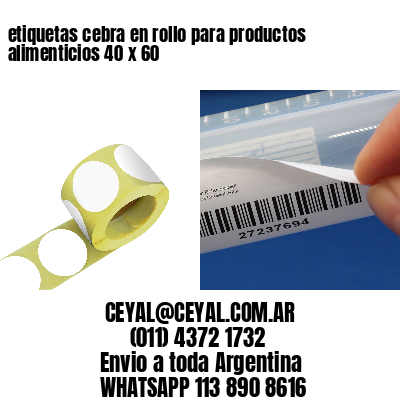 etiquetas cebra en rollo para productos alimenticios 40 x 60