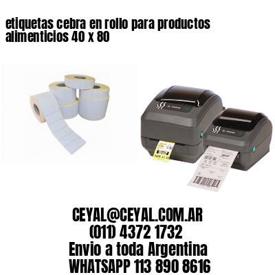 etiquetas cebra en rollo para productos alimenticios 40 x 80