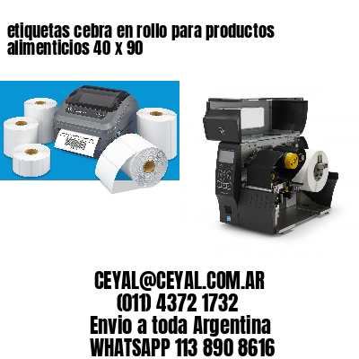 etiquetas cebra en rollo para productos alimenticios 40 x 90