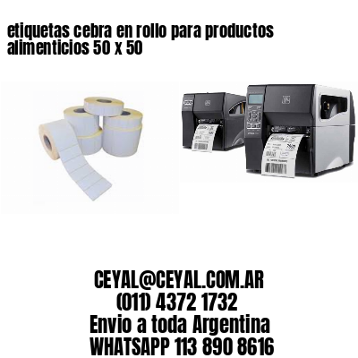 etiquetas cebra en rollo para productos alimenticios 50 x 50