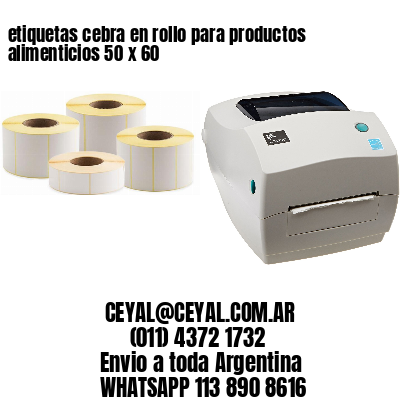 etiquetas cebra en rollo para productos alimenticios 50 x 60