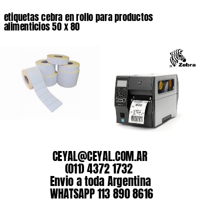 etiquetas cebra en rollo para productos alimenticios 50 x 80