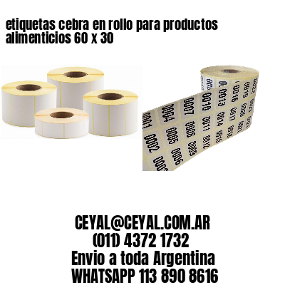 etiquetas cebra en rollo para productos alimenticios 60 x 30