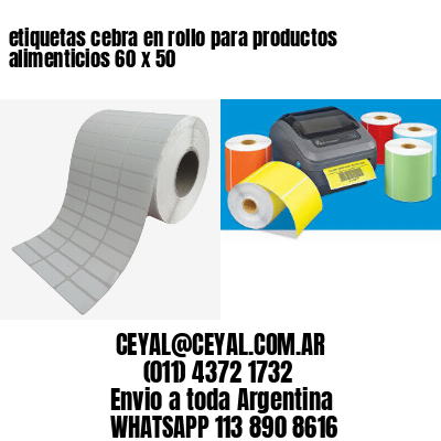 etiquetas cebra en rollo para productos alimenticios 60 x 50