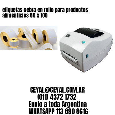 etiquetas cebra en rollo para productos alimenticios 80 x 100