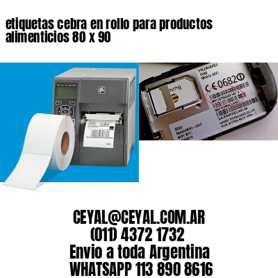 etiquetas cebra en rollo para productos alimenticios 80 x 90