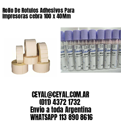 Rollo De Rotulos Adhesivos Para Impresoras cebra 100 x 40Mm