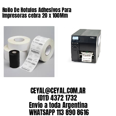 Rollo De Rotulos Adhesivos Para Impresoras cebra 20 x 100Mm