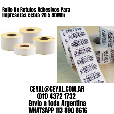 Rollo De Rotulos Adhesivos Para Impresoras cebra 20 x 40Mm