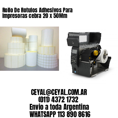 Rollo De Rotulos Adhesivos Para Impresoras cebra 20 x 50Mm