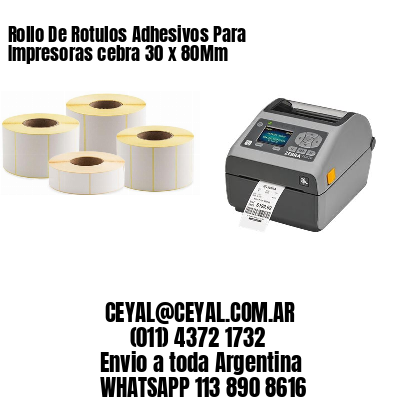 Rollo De Rotulos Adhesivos Para Impresoras cebra 30 x 80Mm