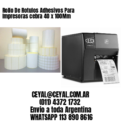 Rollo De Rotulos Adhesivos Para Impresoras cebra 40 x 100Mm