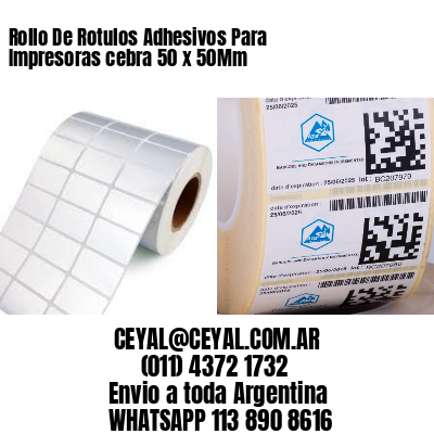 Rollo De Rotulos Adhesivos Para Impresoras cebra 50 x 50Mm