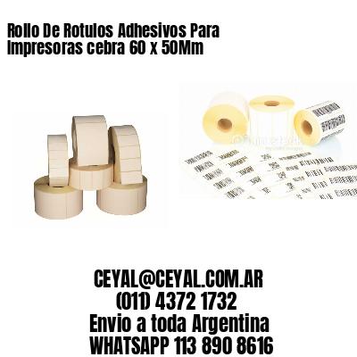 Rollo De Rotulos Adhesivos Para Impresoras cebra 60 x 50Mm
