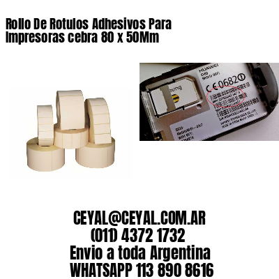 Rollo De Rotulos Adhesivos Para Impresoras cebra 80 x 50Mm