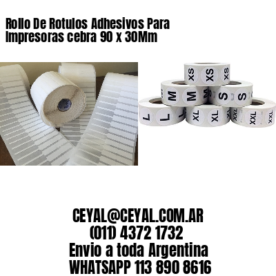 Rollo De Rotulos Adhesivos Para Impresoras cebra 90 x 30Mm