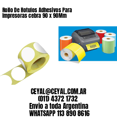 Rollo De Rotulos Adhesivos Para Impresoras cebra 90 x 90Mm