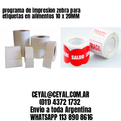 programa de impresion zebra para etiquetas en alimentos 10 x 20MM