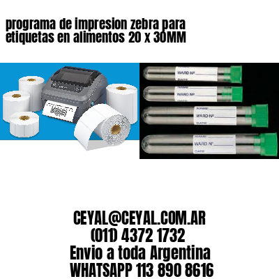 programa de impresion zebra para etiquetas en alimentos 20 x 30MM