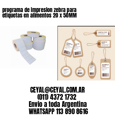 programa de impresion zebra para etiquetas en alimentos 20 x 50MM