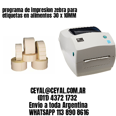 programa de impresion zebra para etiquetas en alimentos 30 x 10MM