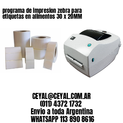 programa de impresion zebra para etiquetas en alimentos 30 x 20MM