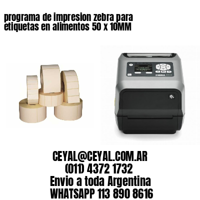 programa de impresion zebra para etiquetas en alimentos 50 x 10MM