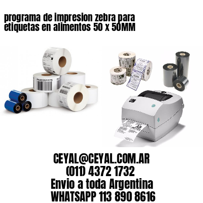 programa de impresion zebra para etiquetas en alimentos 50 x 50MM