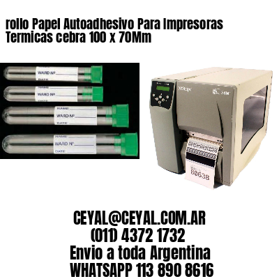 rollo Papel Autoadhesivo Para Impresoras Termicas cebra 100 x 70Mm