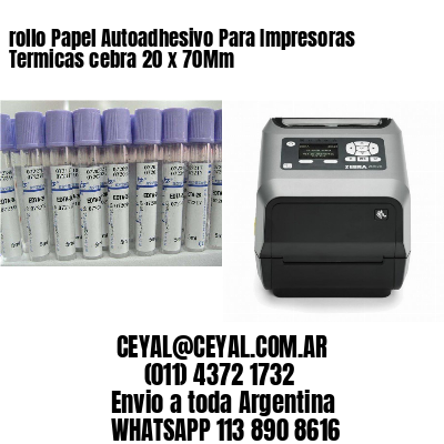 rollo Papel Autoadhesivo Para Impresoras Termicas cebra 20 x 70Mm