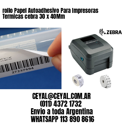 rollo Papel Autoadhesivo Para Impresoras Termicas cebra 30 x 40Mm