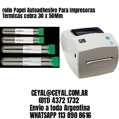 rollo Papel Autoadhesivo Para Impresoras Termicas cebra 30 x 50Mm