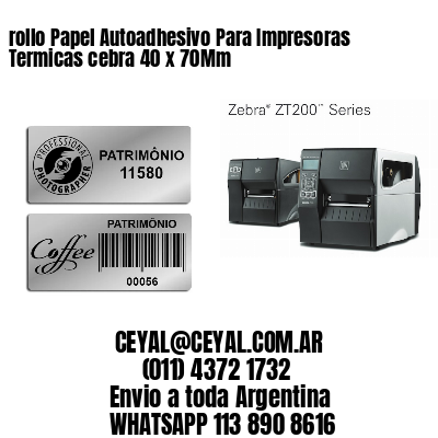 rollo Papel Autoadhesivo Para Impresoras Termicas cebra 40 x 70Mm