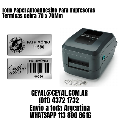 rollo Papel Autoadhesivo Para Impresoras Termicas cebra 70 x 70Mm