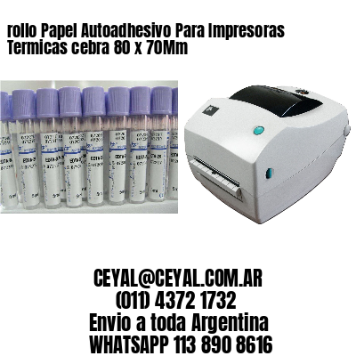 rollo Papel Autoadhesivo Para Impresoras Termicas cebra 80 x 70Mm