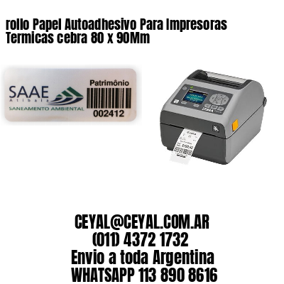 rollo Papel Autoadhesivo Para Impresoras Termicas cebra 80 x 90Mm